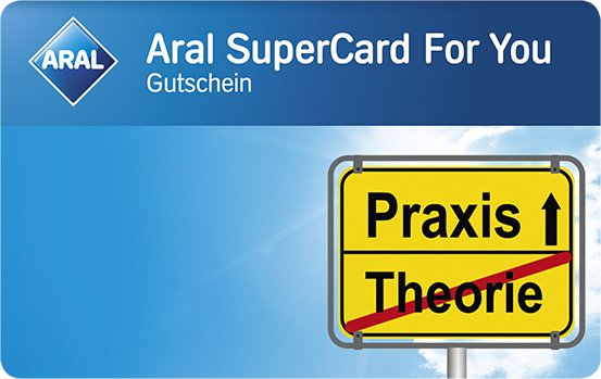 Aral SuperCard For You  - Führerschein - Praxis