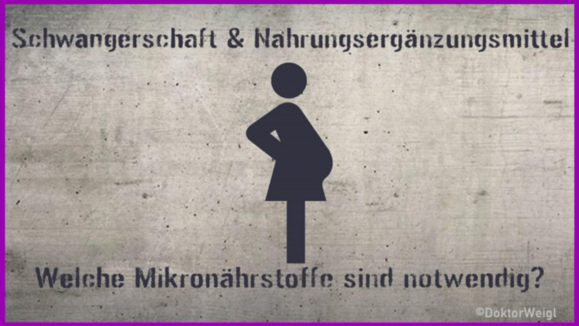 Mikronährstoffe in der Schwangerschaft – das braucht Ihre Kinder!