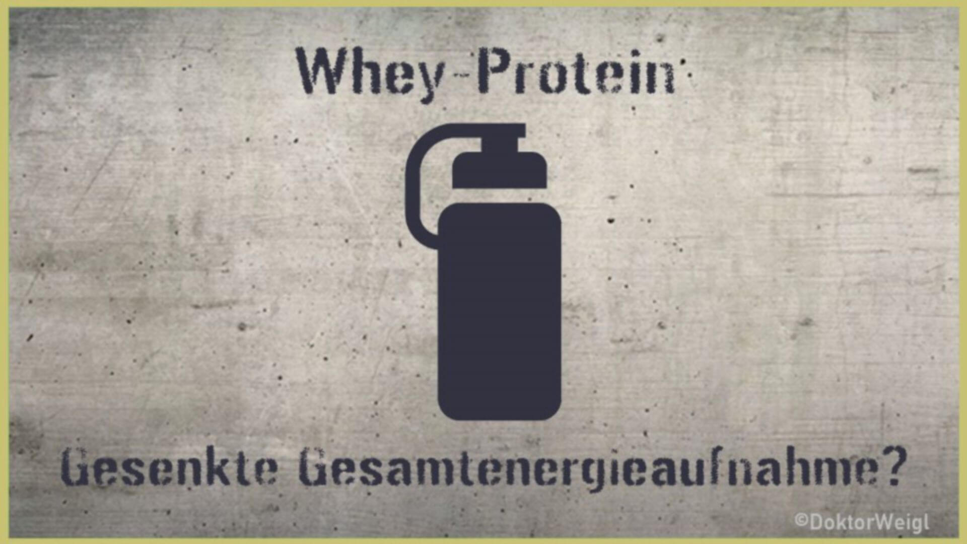 Senkt Whey-Protein die Gesamtenergieaufnahme über den Tag?