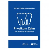 MEDI-LEARN Skriptenreihe: Physikum Zahn MEDI-LEARN Skriptenreihe: Physikum Zahn
