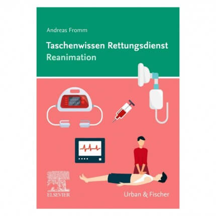 Taschenwissen Rettungsdienst Reanimation